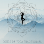 Cours de Yoga Traditionnel